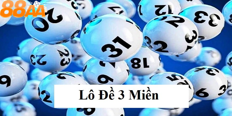 Giới thiệu về lô đề 3 miền 88aa