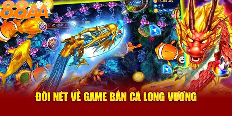 Bắn cá Long Vương, trò chơi đầy lôi cuốn